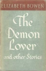 The Demon Lover The Demon Lover and Other Stories, by Elizabeth Bowen