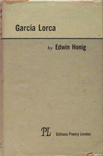 García Lorca, by Edwin Honig. London: Poetry London, 1945 Garcia Lorca