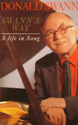 Swann's Way: A Life in Song, by Donald Swann Swann's Way